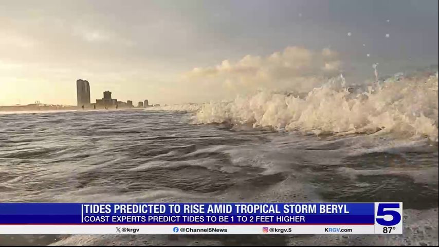 Beryl producing high tides along the coast in Cameron County