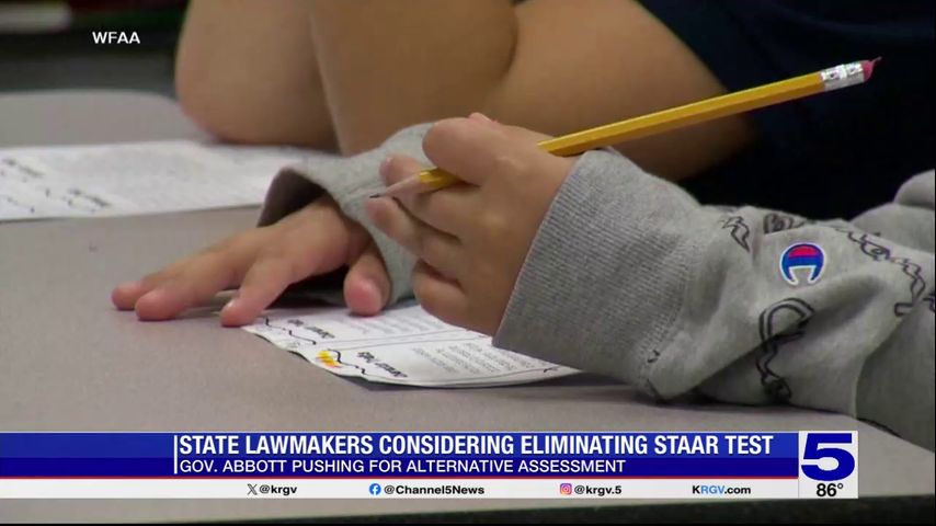 Valley school districts watching as state lawmakers consider eliminating STAAR test