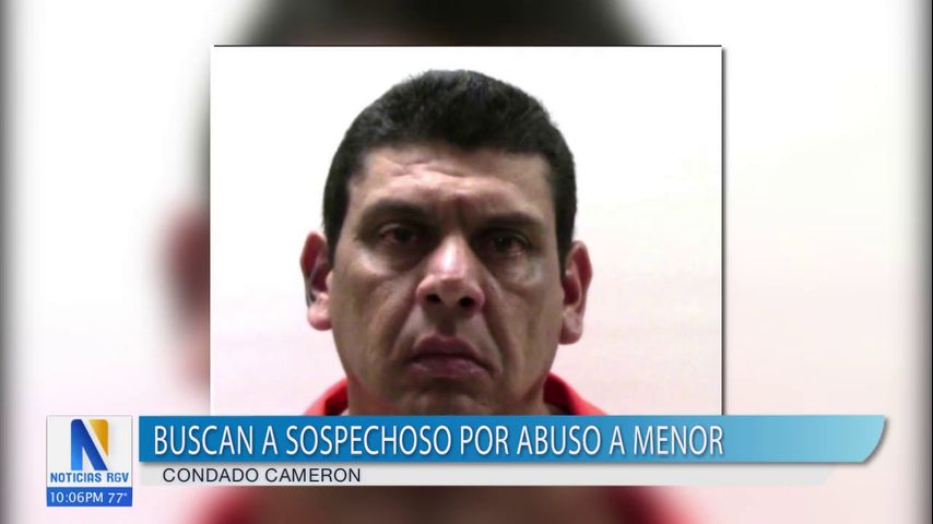 Policía busca a sospechoso de abuso sexual de un niño en el condado Cameron