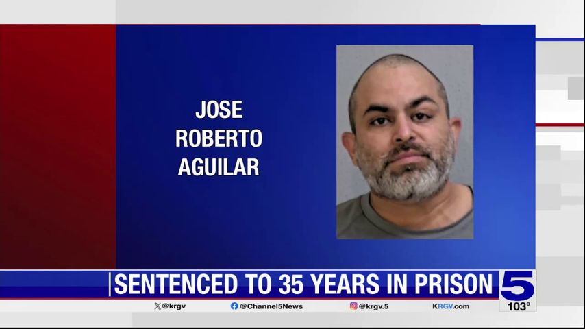 Pharr man sentenced to 35 years for sexual assault