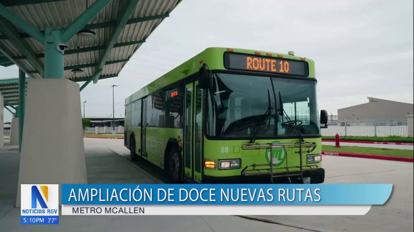 Metro McAllen amplía 12 nuevas rutas en la ciudad