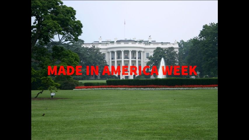 White House planning 'Made in America' week