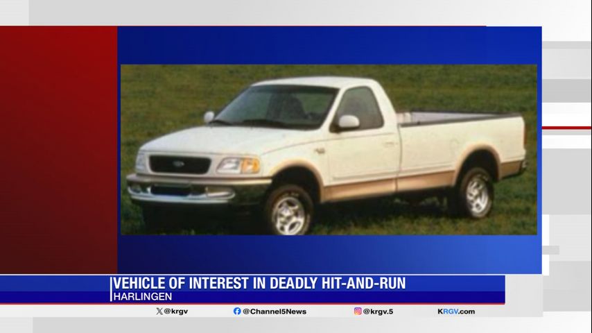 Harlingen police seeking driver of vehicle of interest in deadly hit-and-run crash