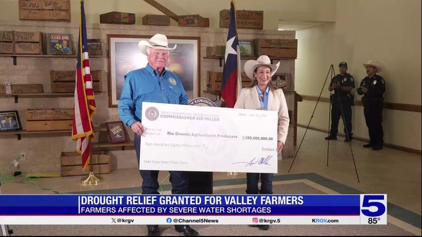 Drought relief granted for Valley farmers affected by water shortages