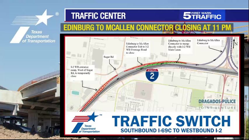 Edinburg to McAllen connector to temporarily close