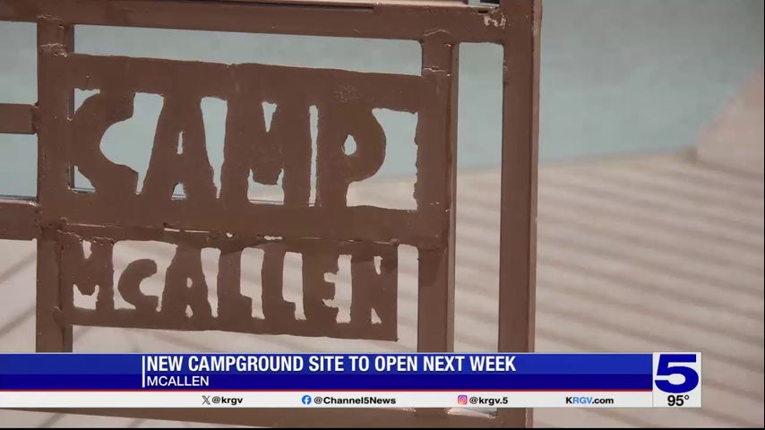 Opening celebration held for Camp McAllen