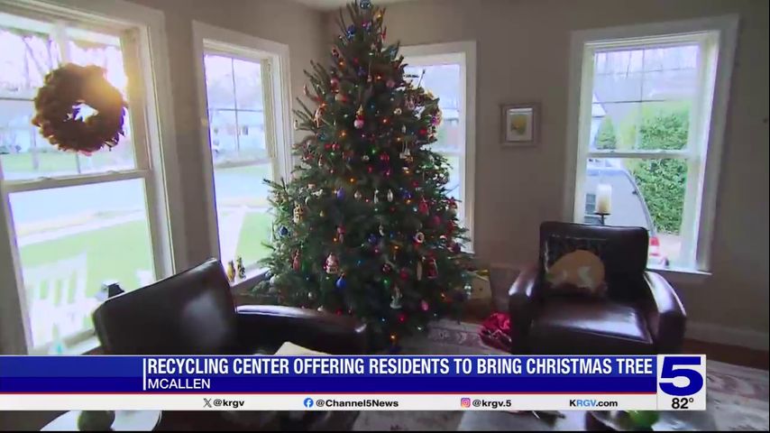 McAllen Recycling Center offering to dispose of Christmas trees