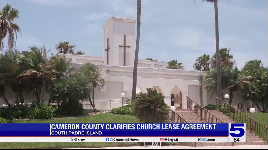 Cameron County to review lease agreement with Chapel by the Sea