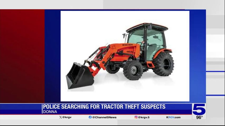 Donna police search for tractor theft suspects