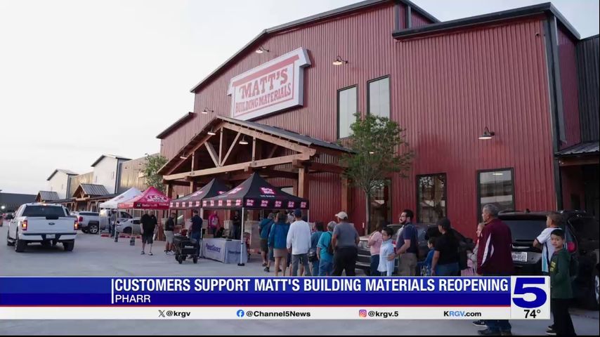 Matt's Building Materials in Pharr officially reopens