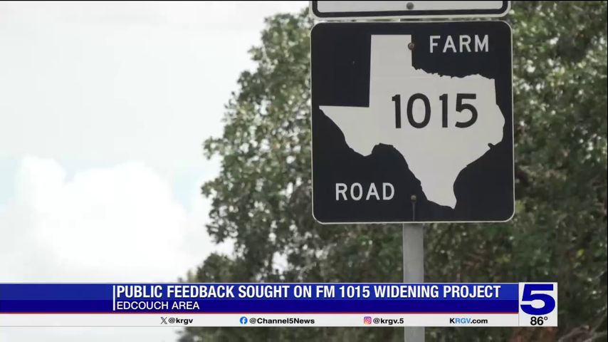 Public feedback sought on FM 1015 widening project in Edcouch area