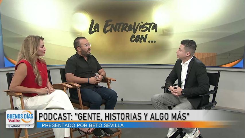 Beto Sevilla y Selene Ceja presentan el pódcast 'Gente, historias y algo más'