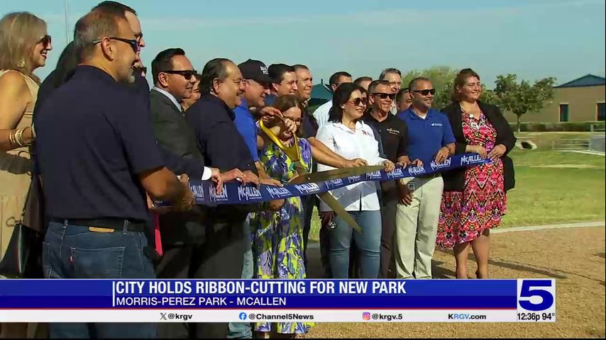 City of McAllen holds ribbon cutting ceremony for new park