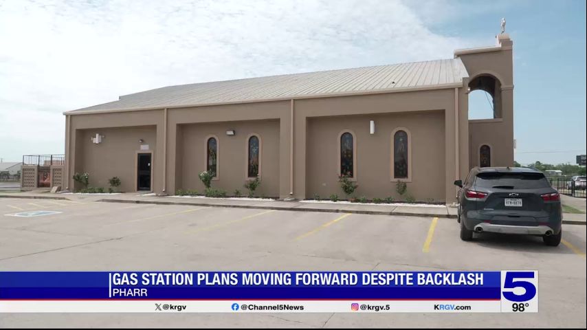 Pharr church protesting construction of neighboring gas station