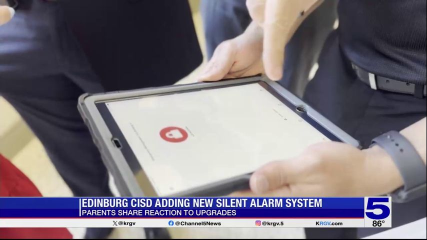 Edinburg CISD starting the school year with new silent alarm system