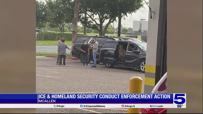 ICE, Homeland Security Investigations conduct 'enforcement action' in McAllen