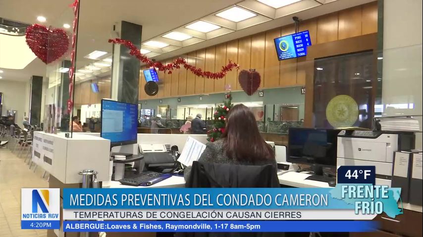 Oficinas del condado Cameron cambian horario de apertura por el frente frío