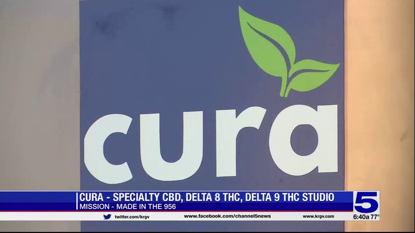 Made in the 956: Cura, specialty CBD, Delta 8 THC, Delta 8 THC studio