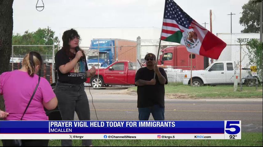 Prayer vigil for immigrants held in McAllen