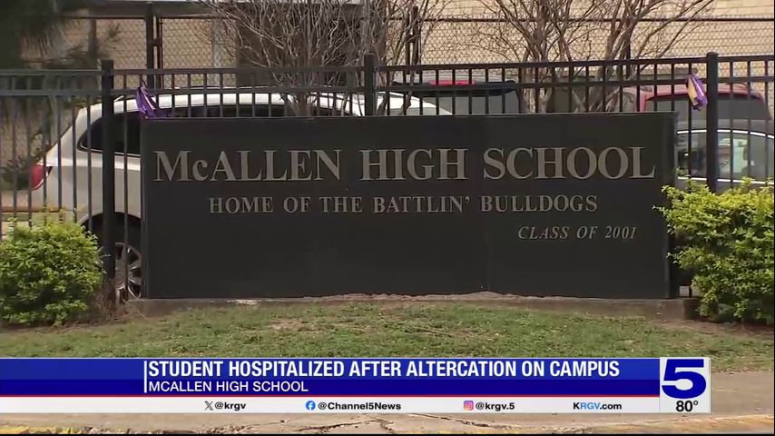 Student hospitalized after altercation at McAllen High School, according to district official