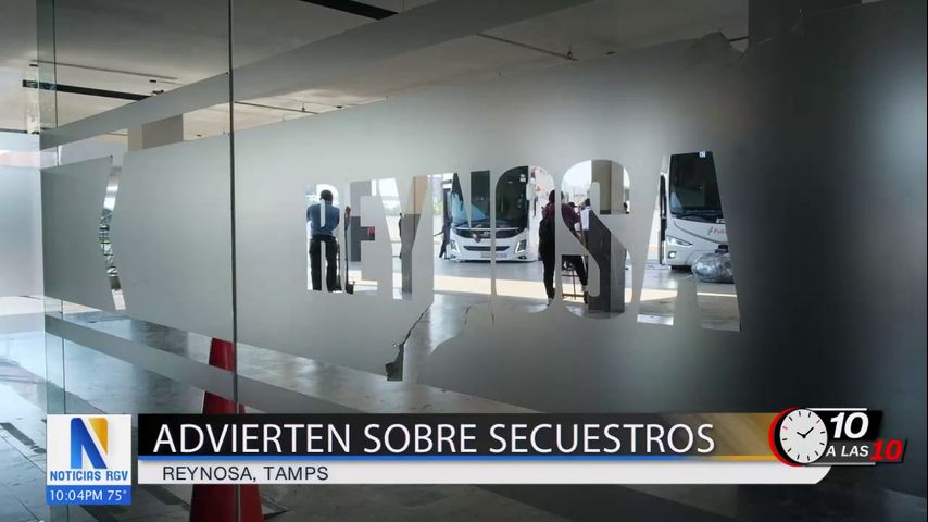 Alertan por secuestros a pasajeros en Reynosa durante el Día de Acción de Gracias