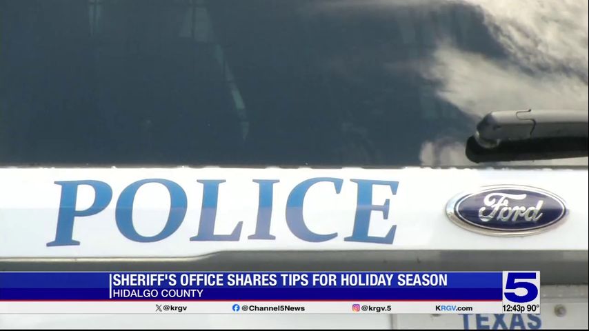 Hidalgo County Sheriff's Office offers holiday safety tips