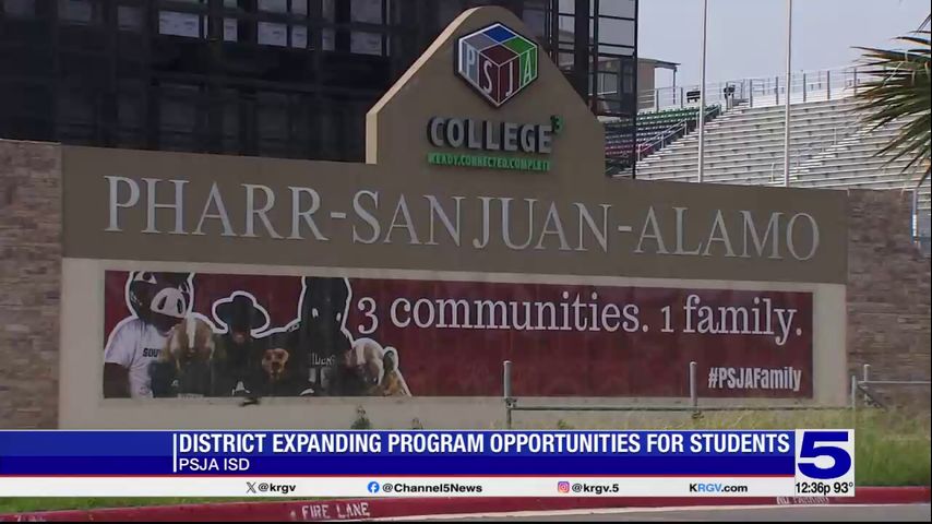 PSJA ISD expanding programs for students
