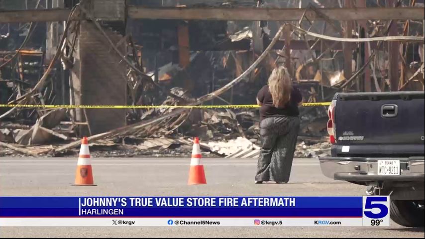 Investigators examining aftermath of fire that destroyed Johnny's True Value in Harlingen