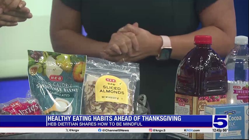 H-E-B dietician offers healthy eating habits ahead of Thanksgiving