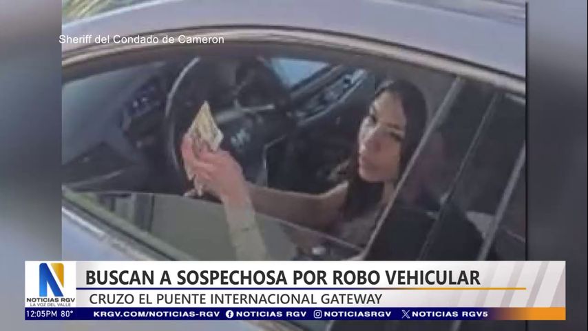 Buscan a mujer sospechosa de robar un vehículo y cruzarlo a México