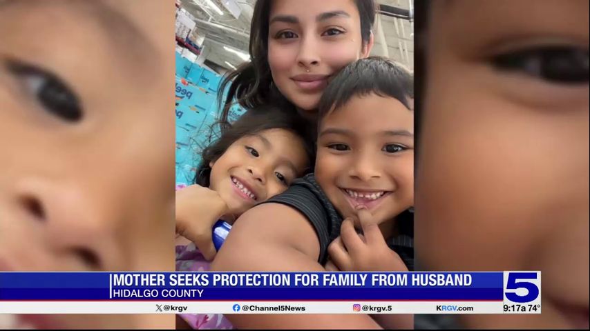 'I don't want to become a statistic:' Hidalgo County mom shares struggle getting protection order against husband