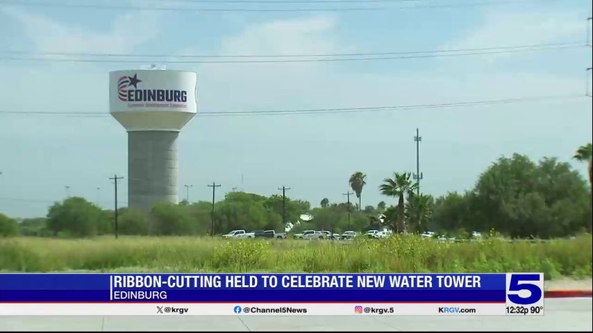 Ribbon-cutting ceremony held for new Edinburg water tower