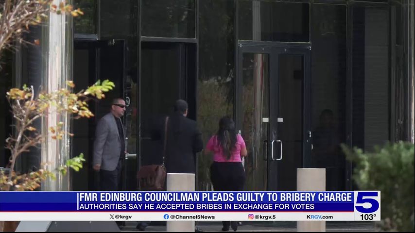 Sentencing set for former Edinburg councilman convicted of bribery