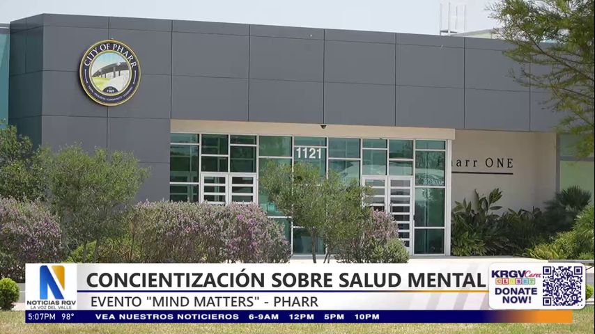 Realizan evento 'MIND MATTERS' en Pharr por concientización sobre salud mental