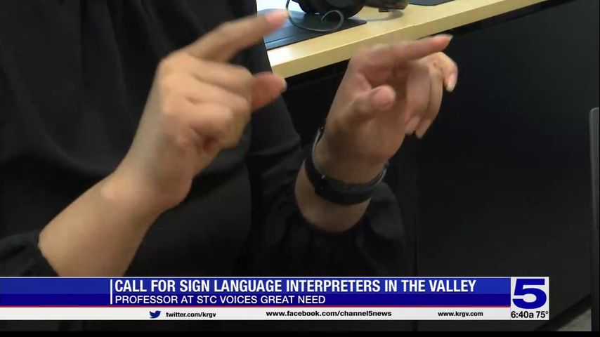 Rio Grande Valley in 'dire need' of sign language interpreters