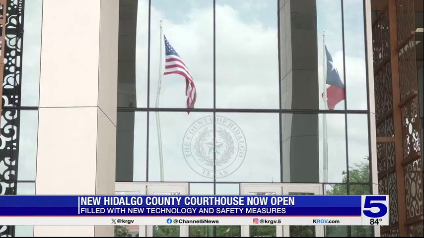 Hidalgo County leaders hold grand opening ceremony for new courthouse