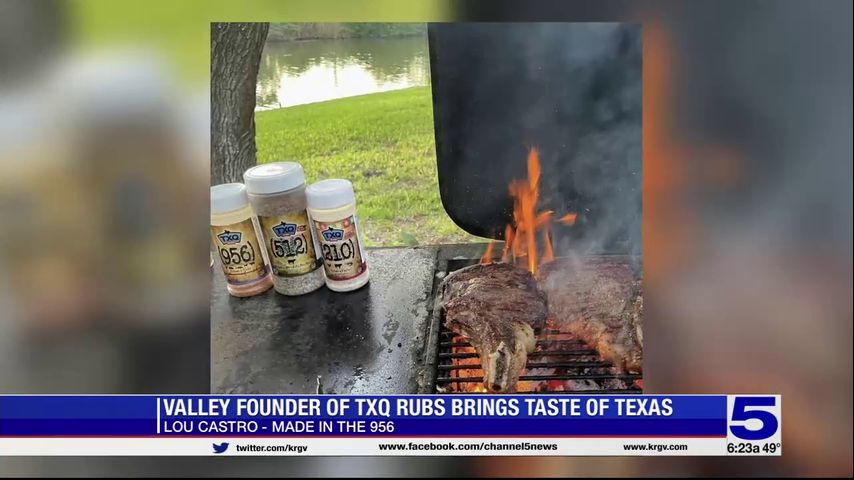 Made in the 956: Valley founder of TXQ Rubs brings taste of Texas