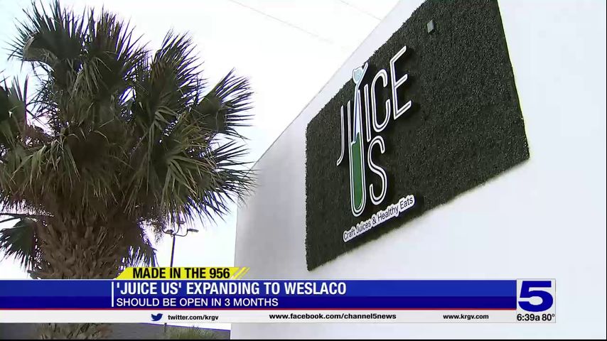 Made in the 956 Update: JuiceUs expanding to Weslaco