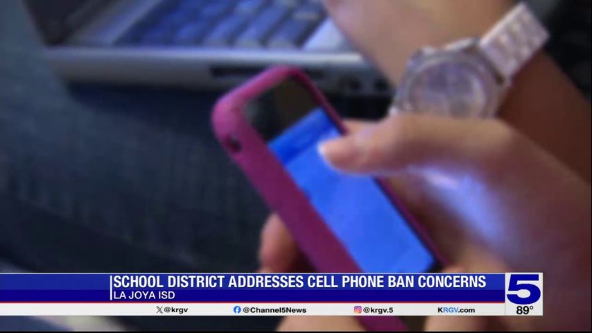 La Joya ISD addresses cell phone ban concerns