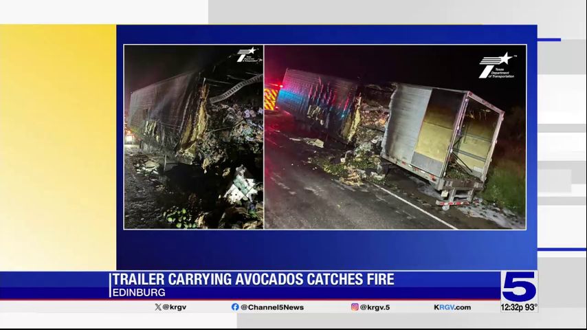 18-wheeler carrying avocados catches fire in Edinburg
