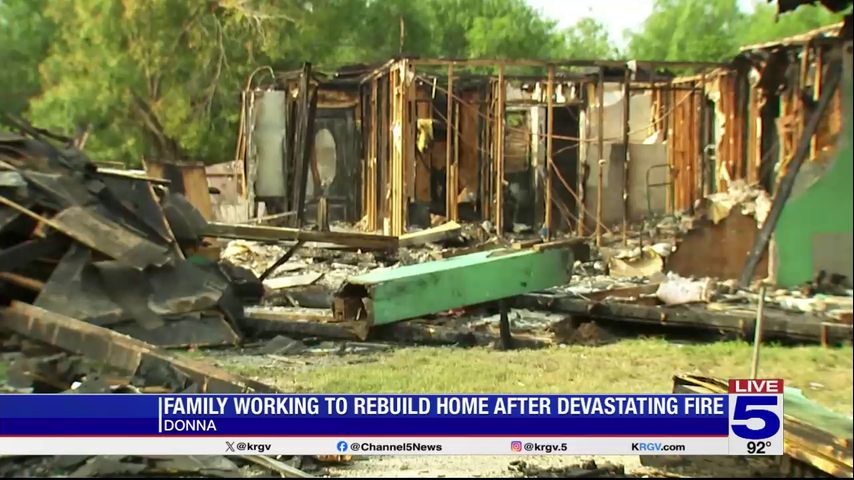 Donna family working to rebuild after fire destroys home