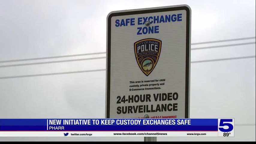 Pharr PD designates 'Safe Exchange Zones' to help lower custody calls