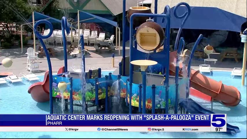 Pharr Aquatic Center Reopening With Splash-a-palooza Event