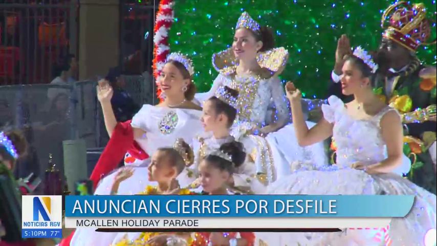 McAllen se prepara para el desfile navideño con novedades y cierres viales