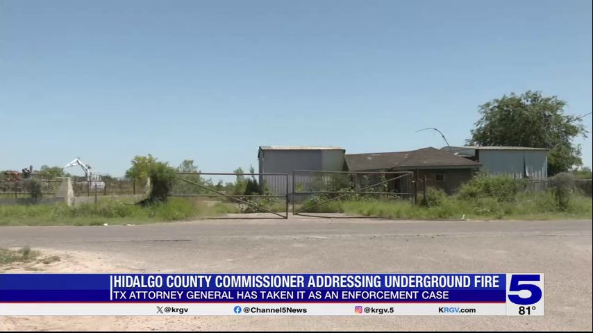 Hidalgo County commissioner: Underground fire causing strange smell in Mission neighborhood