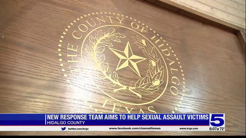 Hidalgo County's new response team aims to help victims of sexual assault