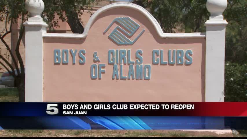 Boys and Girls Club of Alamo-San Juan Expected to Reopen