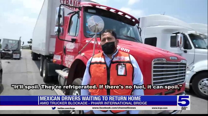 Trucker blockade still in place at Pharr International Bridge