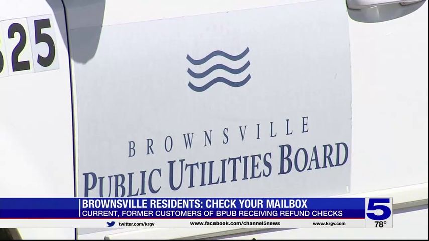 Current and former Brownsville PUB customers to begin receiving refund checks next week following failed energy project