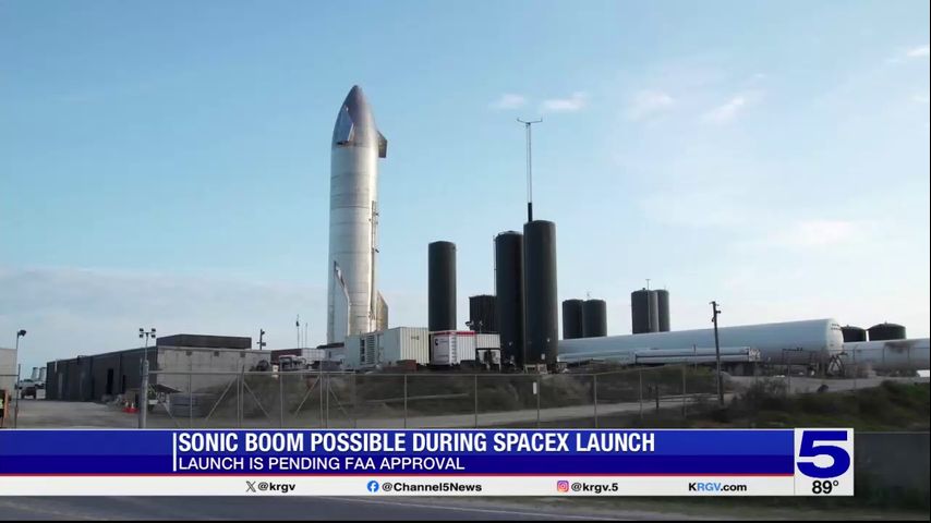 Sonic boom anticipated in Cameron County following possible SpaceX launch